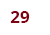 29